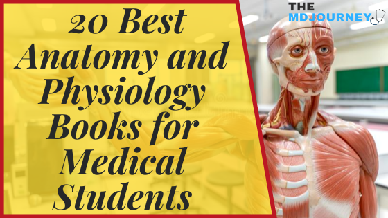 20 best anatomy and physiology books for medical students